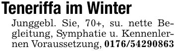 Teneriffa im WinterJunggebl. Sie, 70+, su. nette Begleitung, Symphatie u. Kennenlernen Voraussetzung, ***