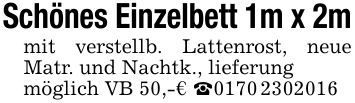 Schönes Einzelbett 1m x 2mmit verstellb. Lattenrost, neue Matr. und Nachtk., lieferungmöglich VB 50,-€ _***
