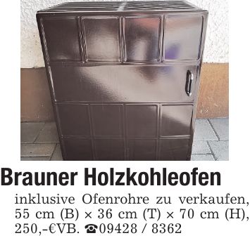 Brauner Holzkohleofen inklusive Ofenrohre zu verkaufen, 55 cm (B) × 36 cm (T) × 70 cm (H), 250,-€VB. _***