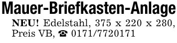 Mauer-Briefkasten-AnlageNEU! Edelstahl, 375 x 220 x 280, Preis VB, _ ***