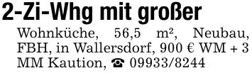 2-Zi-Whg mit großerWohnküche, 56,5 m², Neubau, FBH, in Wallersdorf, 900 € WM + 3 MM Kaution, _ ***