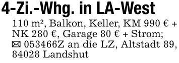 4-Zi.-Whg. in LA-West110 m², Balkon, Keller, KM 990 € + NK 280 €, Garage 80 € + Strom;_ ***Z an die LZ, Altstadt 89, 84028 Landshut
