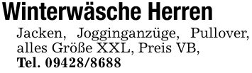 Winterwäsche HerrenJacken, Jogginganzüge, Pullover, alles Größe XXL, Preis VB,Tel. ***