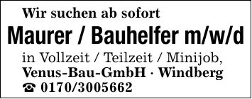 Wir suchen ab sofortMaurer / Bauhelfer m/w/din Vollzeit / Teilzeit / Minijob,Venus-Bau-GmbH - Windberg_ ***
