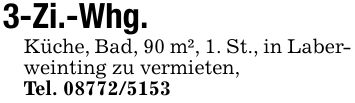 3-Zi.-Whg.Küche, Bad, 90 m², 1. St., in Laberweinting zu vermieten,Tel. ***