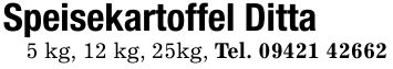 Speisekartoffel Ditta 5 kg, 12 kg, 25kg, Tel. ***