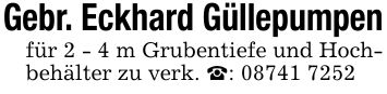 Gebr. Eckhard Güllepumpenfür 2 - 4 m Grubentiefe und Hochbehälter zu verk. _: ***