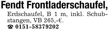 Fendt Frontladerschaufel,Erdschaufel, B 1 m, inkl. Schubstangen, VB 265,-€._ ***