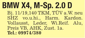 BMW X4, M-Sp. 2.0 DBj. 11/19,140 TKM, TÜV a.W. neuSHZ vo.u.hi., Harm. Kardon. Vollausst, Leder, Wi.Reif. Alu, Preis VB, AHK, Zust. 1a.Tel.: ***