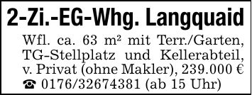 2-Zi.-EG-Whg. LangquaidWfl. ca. 63 m² mit Terr./Garten, TG-Stellplatz und Kellerabteil, v. Privat (ohne Makler), 239.000 € _ *** (ab 15 Uhr)
