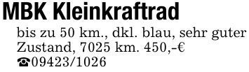MBK Kleinkraftradbis zu 50 km., dkl. blau, sehr guter Zustand, 7025 km. 450,-€_***