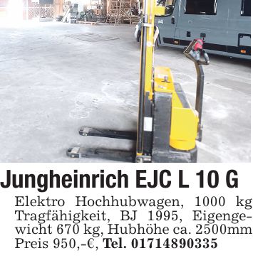 Jungheinrich EJC L 10 G Elektro Hochhubwagen, 1000 kg Tragfähigkeit, BJ 1995, Eigengewicht 670 kg, Hubhöhe ca. 2500mm Preis 950,-€, Tel. ***