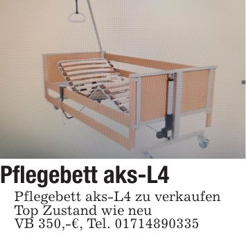 Pflegebett aks-L4 Pflegebett aks-L4 zu verkaufenTop Zustand wie neuVB 350,-€, Tel. ***