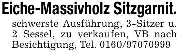Eiche-Massivholz Sitzgarnit.schwerste Ausführung, 3-Sitzer u. 2 Sessel, zu verkaufen, VB nach Besichtigung, Tel. ***