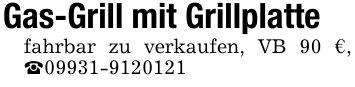 Gas-Grill mit Grillplattefahrbar zu verkaufen, VB 90 €, _***