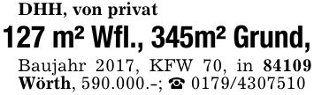 DHH, von privat127 m² Wfl., 345m² Grund,Baujahr 2017, KFW 70, in 84109 Wörth, 590.000.-; _ ***