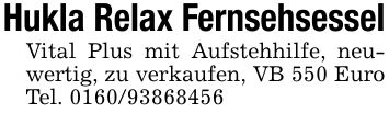 Hukla Relax FernsehsesselVital Plus mit Aufstehhilfe, neuwertig, zu verkaufen, VB 550 Euro Tel. ***