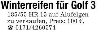 Winterreifen für Golf *** HR 15 auf Alufelgenzu verkaufen, Preis: 100 €,_ ***