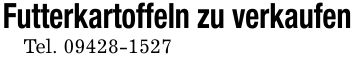 Futterkartoffeln zu verkaufenTel. ***