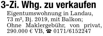 3-Zi. Whg. zu verkaufenEigentumswohnung in Landau,73 m², Bj. 2019, mit Balkon;Ohne Maklergebühr, von privat, 290.000 € VB, _ ***