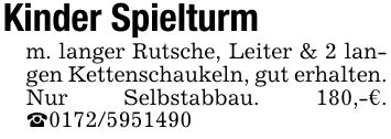 Kinder Spielturm m. langer Rutsche, Leiter & 2 langen Kettenschaukeln, gut erhalten. Nur Selbstabbau. 180,-€. _***