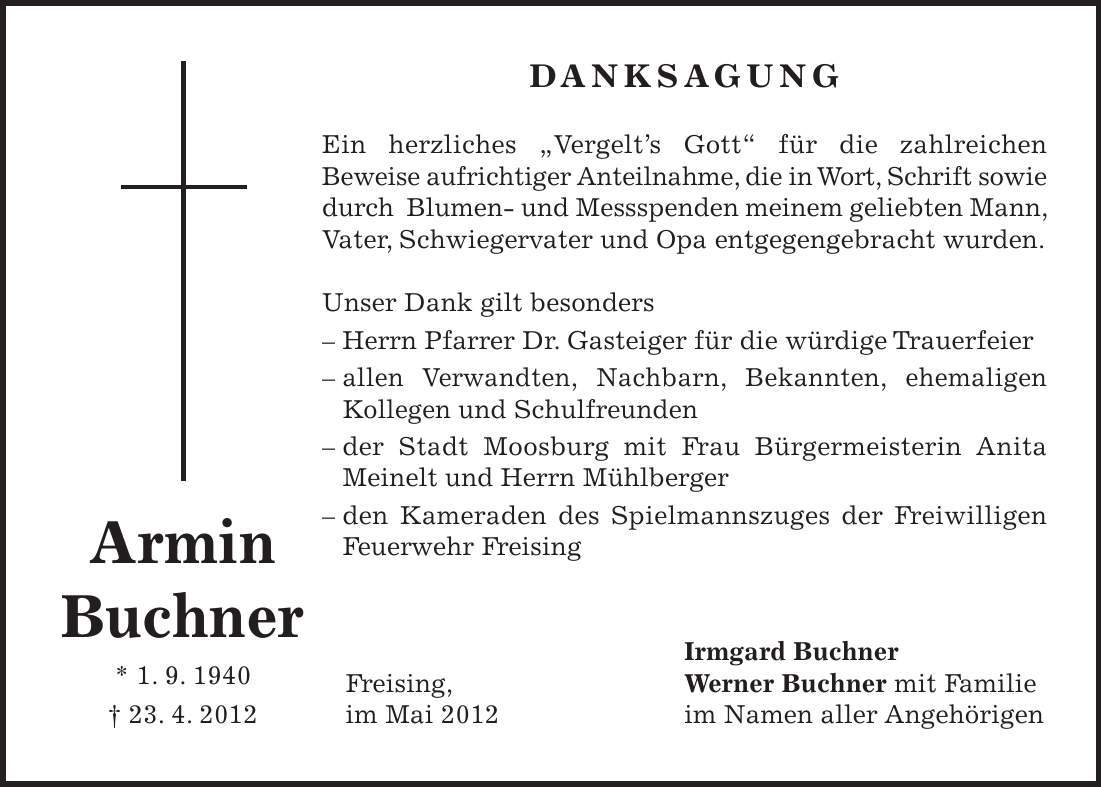 Armin Buchner * 1. 9. ***. 4. 2012 Danksagung Ein herzliches 