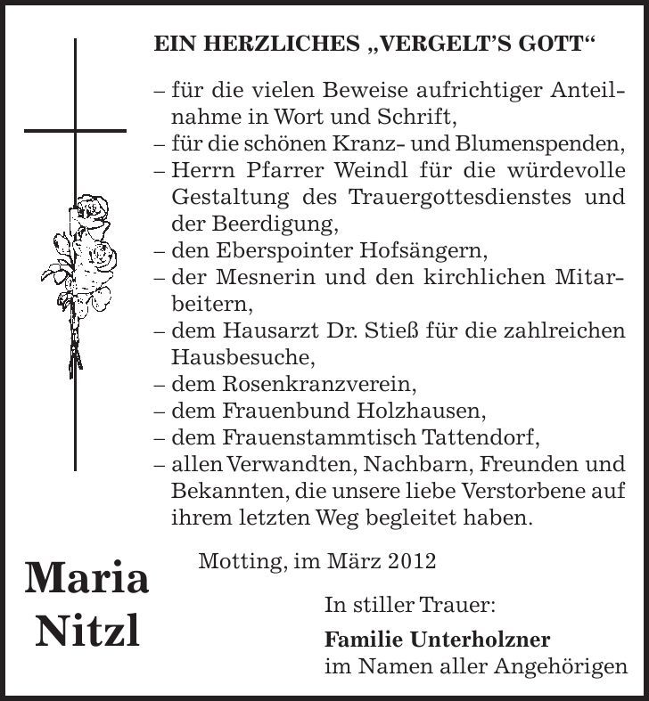 Motting, im März 2012 In stiller Trauer: Familie Unterholzner im Namen aller Angehörigen Maria Nitzl ein herzliches 