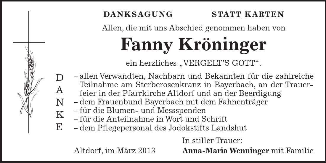 D A N K E DANKSAGUNG STATT KARTEN Allen, die mit uns Abschied genommen haben von Fanny Kröninger ein herzliches 