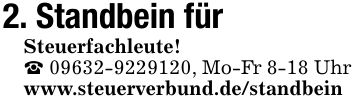 2. Standbein für Steuerfachleute!  ***, Mo-Fr 8-18 Uhr www.steuerverbund.de/standbein