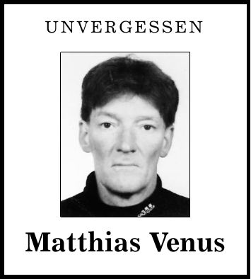 unvergessen Matthias Venus