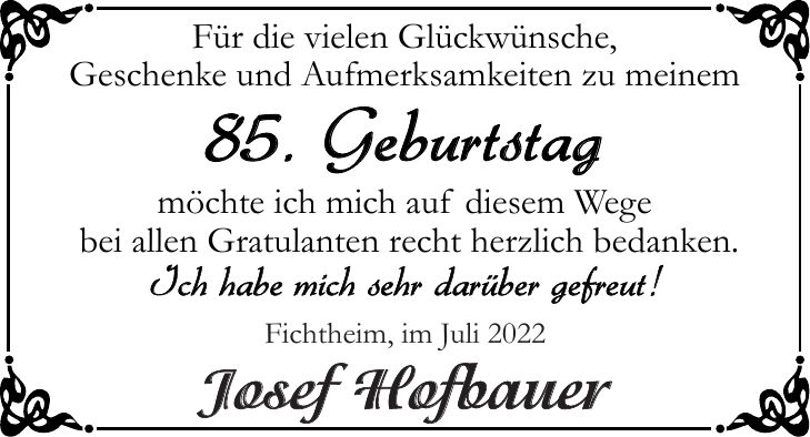 Fichtheim, im Juli 2022 Josef Hofbauer