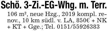 Schö. 3-Zi.-EG-Whg. m. Terr.106 m², neue Hzg., 2019 kompl. renov., 10 km südl. v. LA, 850€ + NK + KT + Gge.; Tel. ***