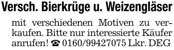 Versch. Bierkrüge u. Weizengläsermit verschiedenen Motiven zu verkaufen. Bitte nur interessierte Käufer anrufen! _ *** Lkr. DEG