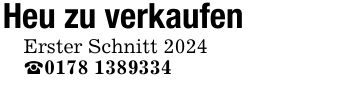 Heu zu verkaufenErster Schnitt 2024_***