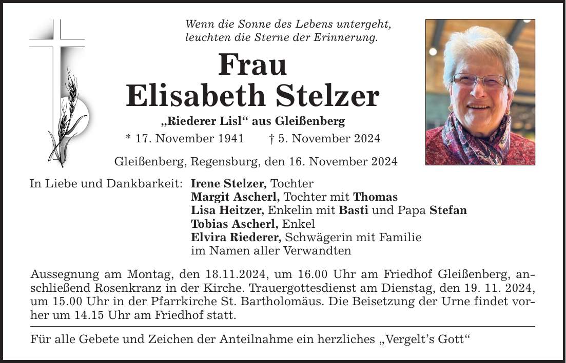 Wenn die Sonne des Lebens untergeht,leuchten die Sterne der Erinnerung.FrauElisabeth Stelzer