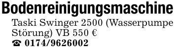 BodenreinigungsmaschineTaski Swinger 2500 (Wasserpumpe Störung) VB 550 €_ ***