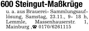 600 Steingut-Maßkrügeu. a. aus Brauerei- Sammlungsauflösung, Samstag, 23.11., 9- 18 h, Lemmle, Massenhauserstr. 1, Mainburg ,_ ***