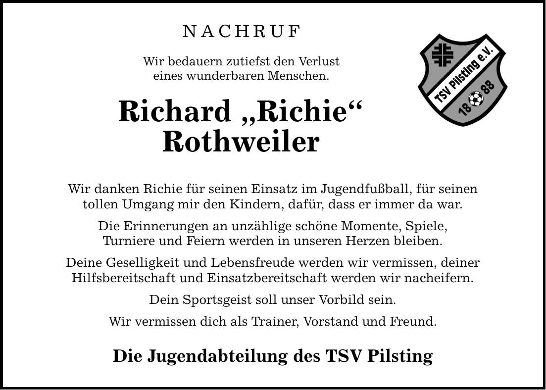 NACHRUF Wir bedauern zutiefst den Verlust eines wunderbaren Menschen. Richard 