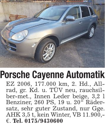 Porsche Cayenne AutomatikEZ 2006, 177.000 km, 2. Hd., Allrad, gr. Kd. u. TÜV neu, rauchsilber-met., Innen Leder beige, 3,2 l Benziner, 260 PS, 19 u. 20