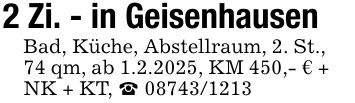 2 Zi. - in GeisenhausenBad, Küche, Abstellraum, 2. St., 74 qm, ab 1.2.2025, KM 450,- € +NK + KT, _ ***