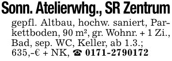 Sonn. Atelierwhg., SR Zentrumgepfl. Altbau, hochw. saniert, Parkettboden, 90 m², gr. Wohnr. + 1 Zi., Bad, sep. WC, Keller, ab 1.3.;635,-€ + NK, _ ***