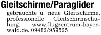 Gleitschirme/Paraglidergebrauchte u. neue Gleitschirme, professionelle Gleitschirmschulung. www.flugzentrum-bayerwald.de. ***