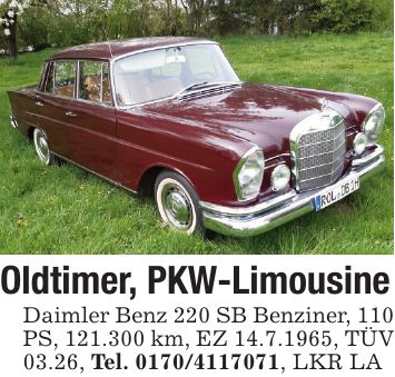 Oldtimer, PKW-LimousineDaimler Benz 220 SB Benziner, 110 PS, 121.300 km, EZ 14.7.1965, TÜV 03.26, Tel. ***, LKR LA