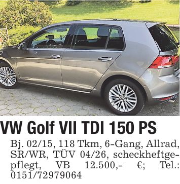 VW Golf VII TDI 150 PSBj. 02/15, 118 Tkm, 6-Gang, Allrad, SR/WR, TÜV 04/26, scheckheftgepflegt, VB 12.500,- €; Tel.: ***