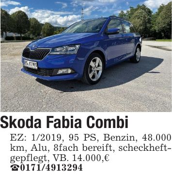 Skoda Fabia CombiEZ: 1/2019, 95 PS, Benzin, 48.000 km, Alu, 8fach bereift, scheckheftgepflegt, VB. 14.000,€***