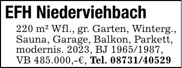 EFH Niederviehbach220 m² Wfl., gr. Garten, Winterg.,Sauna, Garage, Balkon, Parkett,modernis. 2023, BJ ***,VB 485.000,-€, Tel. ***