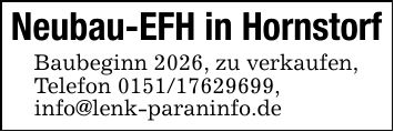 Neubau-EFH in Hornstorf Baubeginn 2026, zu verkaufen, Telefon ***, info@lenk-paraninfo.de