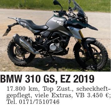 BMW 310 GS, EZ ***.800 km, Top Zust., scheckheftgepflegt, viele Extras, VB 3.450 €; Tel. ***