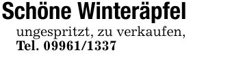 Schöne Winteräpfelungespritzt, zu verkaufen,Tel. ***