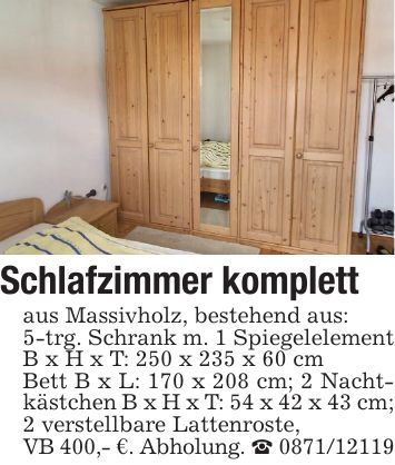 Schlafzimmer komplettaus Massivholz, bestehend aus:5-trg. Schrank m. 1 Spiegelelement B x H x T: 250 x 235 x 60 cmBett B x L: 170 x 208 cm; 2 Nachtkästchen B x H x T: 54 x 42 x 43 cm;2 verstellbare Lattenroste, VB 400,- €. Abholung. _ ***
